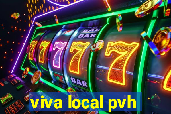 viva local pvh